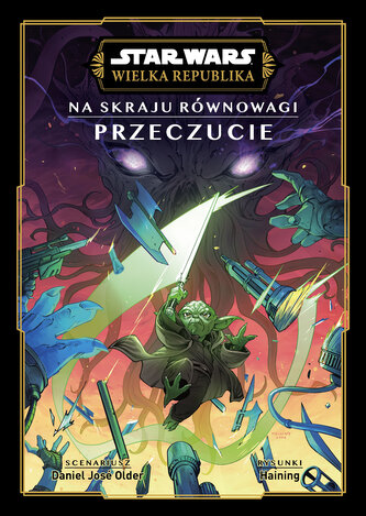 Przeczucie. Star Wars. Wielka Republika. Na skraju równowagi