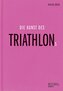Die Kunst des Triathlons