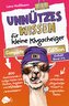 Unnützes Wissen für kleine Klugscheißer - Complete Edition