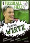 Mein Fußballheld Florian Wirtz - Seine Geschichte, seine Spiele, seine Rekorde