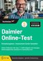 Daimler Online-Test Einstellungstest / Assessment Center bestehen - Online-Testtrainer inkl. App I + 5.000 Aufgaben mit Lösungen