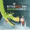 Ritterherz und Drachenschmerz
