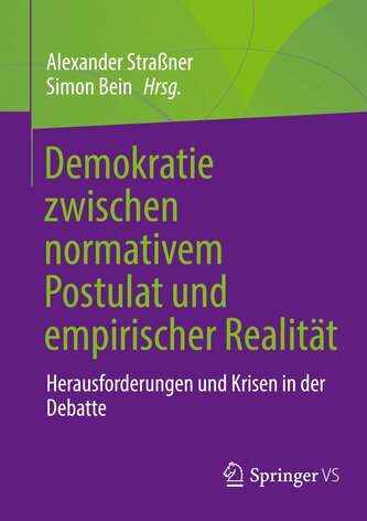 Demokratie zwischen normativem Postulat und empirischer Realität