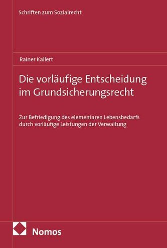 Die vorläufige Entscheidung im Grundsicherungsrecht