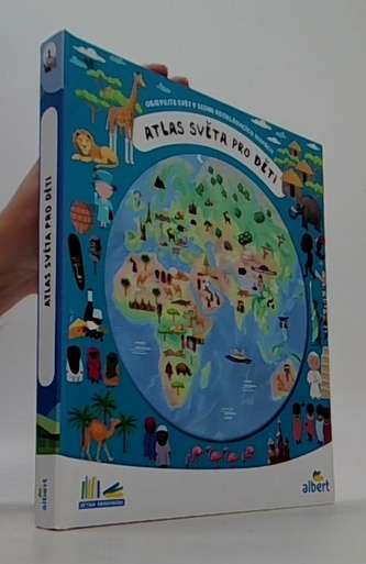 Atlas světa pro děti  objevujte svět v sedmi rozkládacích mapách