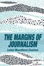 The Margins of Journalism