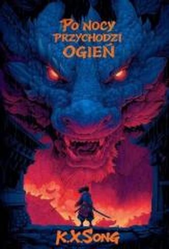 Po nocy przychodzi ogień