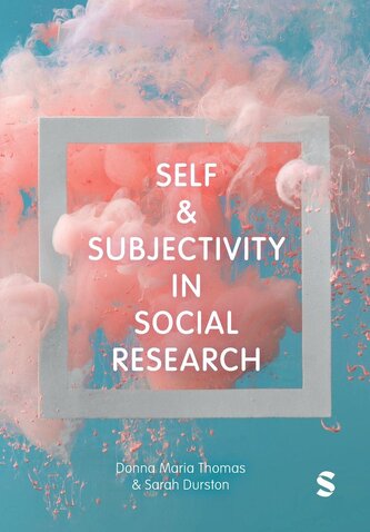 Self and Subjectivity in Social Research