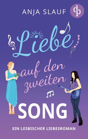 Liebe auf den zweiten Song | Ein lesbischer Liebesroman