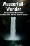 Wasserfall-Wunder