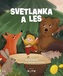 Svetlanka a les