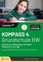 KOMPASS 4 Grundschule BW: Das Buch zur Vorbereitung! Mit Online-Testtrainer & Lern-App - Hunderte Aufgaben: Deutsch, Mathematik,