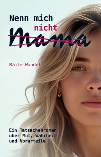 Nenn mich nicht Mama