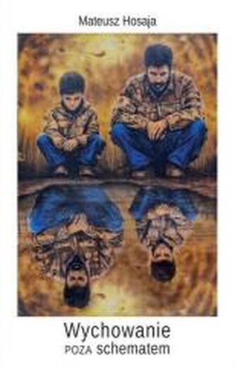 Wychowanie poza schematem
