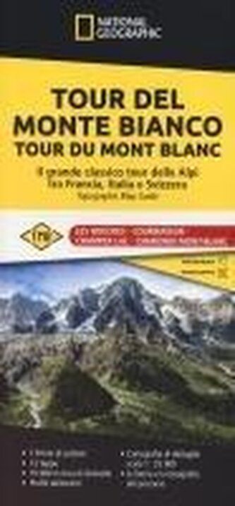 Tour del Monte Bianco. Tour du Mont Blanc. Il grande classico tour delle Alpi tra Francia, Italia e Svizzera