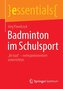 Badminton im Schulsport
