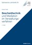 Bescheidtechnik und Mediation im Verwaltungsverfahren (SL 16)