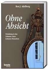 Ohne Absicht