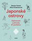 Japonské ostrovy - Zajímavosti a přízraky 47 prefektur