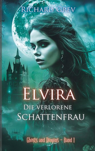 Elvira - Die verlorene Schattenfrau