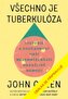 Všechno je tuberkulóza
