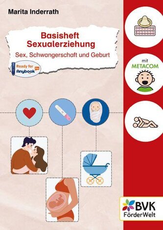 Basisheft Sexualerziehung: Sex, Schwangerschaft und Geburt