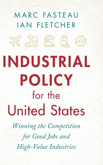 Industrial Policy for the United States