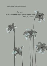 Jeg tror, at du ville vaske vores have ren med sæbe, hvis du kunne