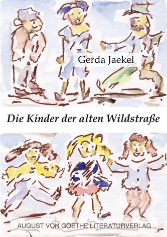 Die Kinder der alten Wildstraße