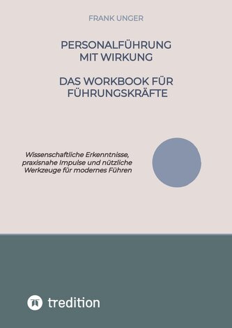 Personalführung mit Wirkung - Das Workbook für Führungskräfte