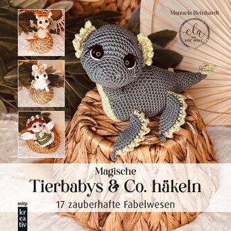 Amigurumi: Magische Tierbabys & Co. häkeln