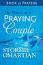 The Power of a Praying Couple Book of Prayers