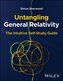 Untangling General Relativity