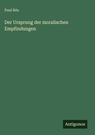 Der Ursprung der moralischen Empfindungen