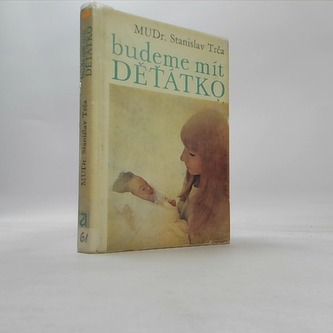 Budeme mít děťátko