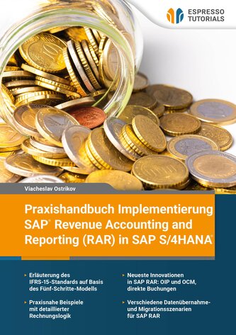Praxishandbuch Implementierung SAP Revenue Accounting and Reporting (RAR) in SAP S/4HANA