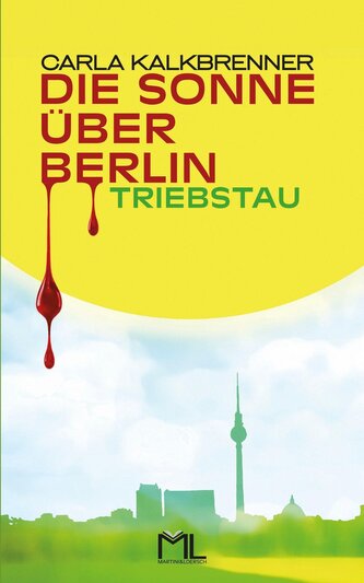 Die Sonne über Berlin - Triebstau