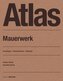 Atlas Mauerwerk