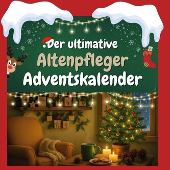 Der ultimative Altenpfleger-Adventskalender