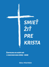 Smieť žiť pre Krista