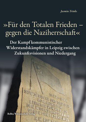 "Für den Totalen Frieden - gegen die Naziherrschaft"
