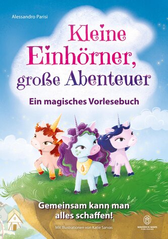 Kleine Einhörner, große Abenteuer - Ein magisches Vorlesebuch