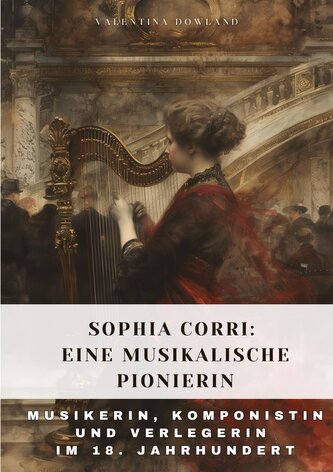 Sophia Corri:  Eine Musikalische Pionierin