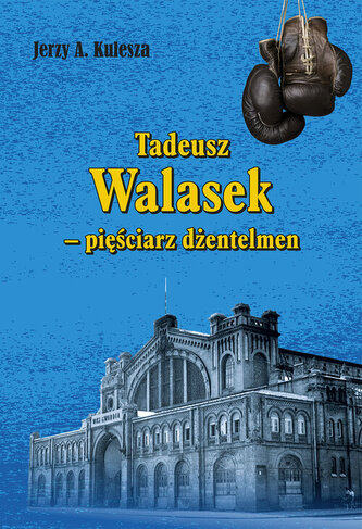 Tadeusz Walasek  pięściarz dżentelmen