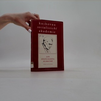 Jan Evangelista Purkyně - Knihovna socialistické akademie