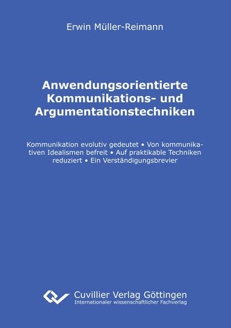 Anwendungsorientierte Kommunikations- und Argumentationstechniken