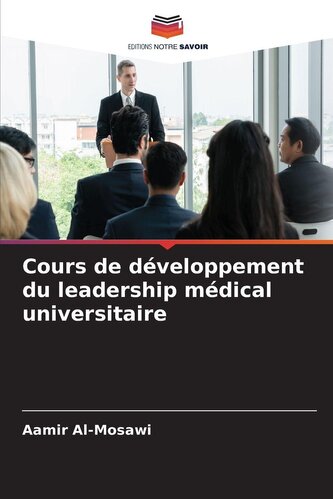 Cours de développement du leadership médical universitaire