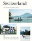 Switzerland: The Monocle Handbook