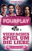 Fourplay - Vierfaches Spiel um die Liebe