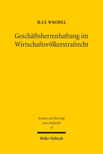 Geschäftsherrenhaftung im Wirtschaftsvölkerstrafrecht